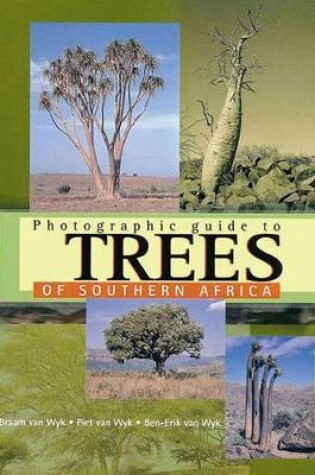 Cover of Photographic guide to trees of Southern Africa