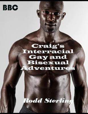 Book cover for Craig's Interracial Gay and Bisexual Adventures