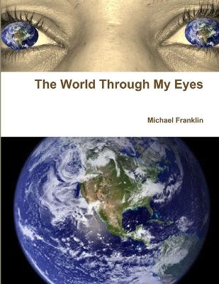 Book cover for The World Through My Eyes