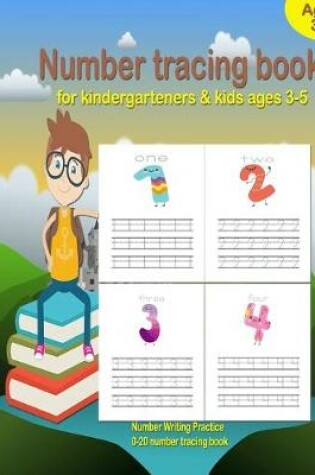 Cover of Number Tracing book for kindergarteners & kids ages 3-5