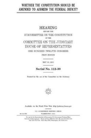 Cover of Whether the Constitution should be amended to address the federal deficit?