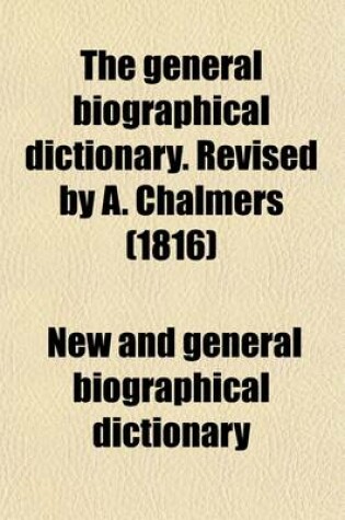 Cover of A New and General Biographical Dictionary