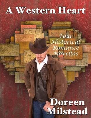 Book cover for A Western Heart: Four Historical Romance Novellas