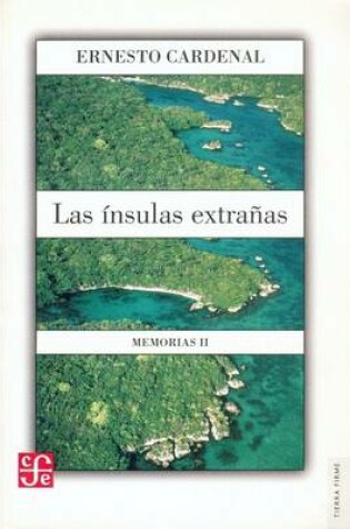 Cover of Las Insulas Extranas. Memorias II