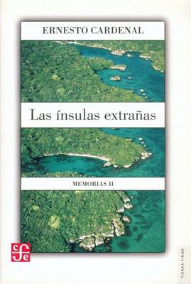 Book cover for Las Insulas Extranas. Memorias II