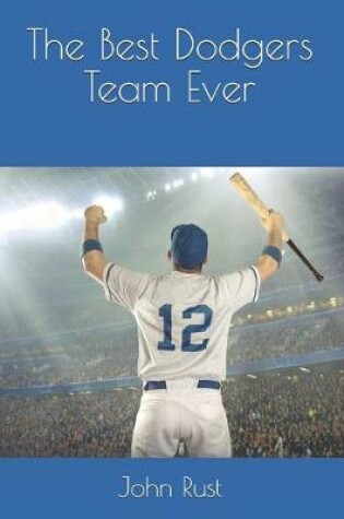 Cover of The Best Dodgers Team Ever