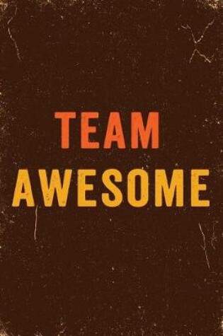 Cover of Team Awesome Notebook Vintage