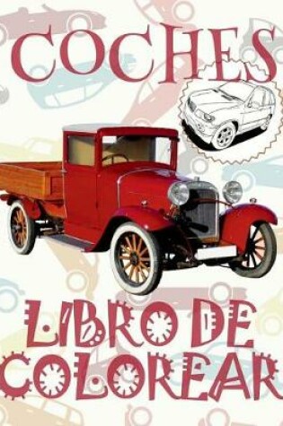 Cover of &#9996; Coches &#9998; Libro de Colorear Carros Colorear Niños 9 Años &#9997; Libro de Colorear Para Niños