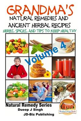 Book cover for Grandma's Natural Remedies and Ancient Herbal Recipes - Volume 4