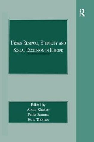 Cover of Urban Renewal, Ethnicity and Social Exclusion in Europe