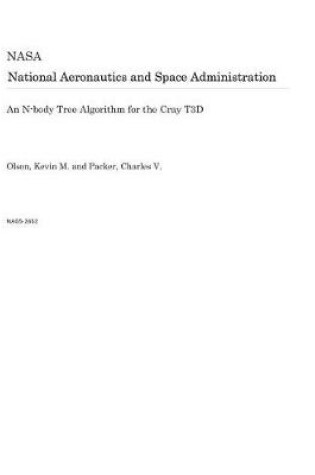 Cover of An N-Body Tree Algorithm for the Cray T3d