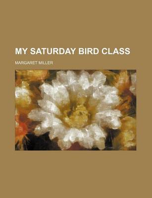 Book cover for My Saturday Bird Class