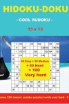 Book cover for Hidoku-Doku - Cool Sudoku -13x13- 50 Easy +50 Medium + 50 Hard + 50 Very Hard