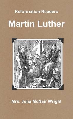 Book cover for Reformation Readers: Martin Luther