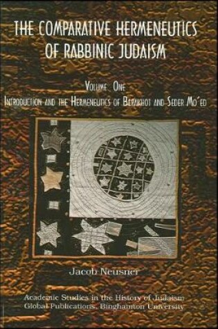 Cover of Comparative Hermeneutics of Rabbinic Judaism, The, Volume One
