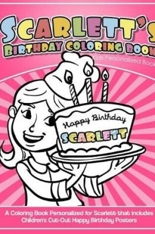 Cover of Scarlett's Birthday Coloring Book Kids Personalized Books