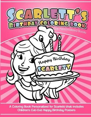 Book cover for Scarlett's Birthday Coloring Book Kids Personalized Books