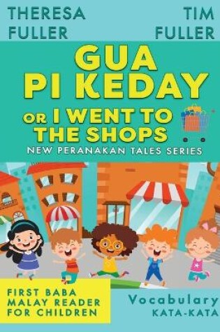 Cover of Gua Pi Keday or I Went to the Shops