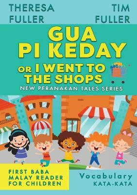 Book cover for Gua Pi Keday or I Went to the Shops