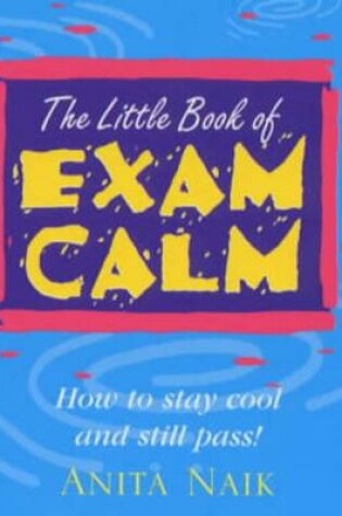 Cover of The Little Book of Exam Calm