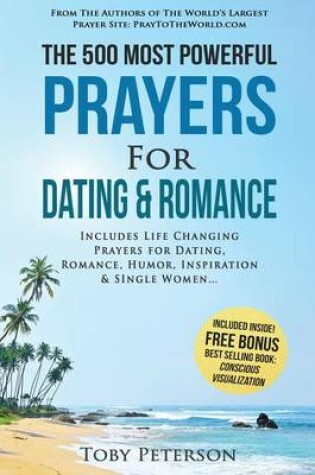 Cover of Prayer the 500 Most Powerful Prayers for Dating & Romance