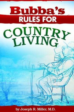 Cover of Bubba's Rules for Country Living