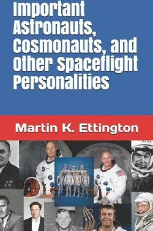 Cover of Important Astronauts, Cosmonauts, and Other Spaceflight Personalities