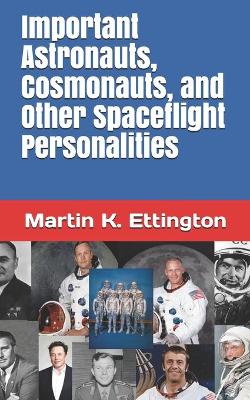 Cover of Important Astronauts, Cosmonauts, and Other Spaceflight Personalities