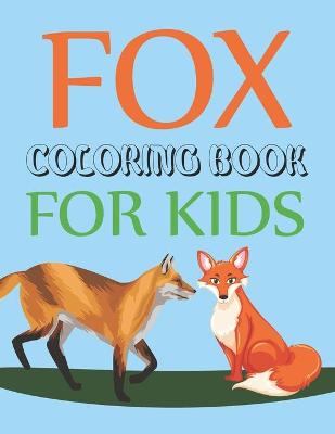 Book cover for Fox Coloring Book For Kids