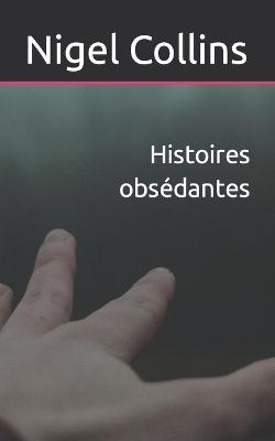 Book cover for Histoires obsédantes