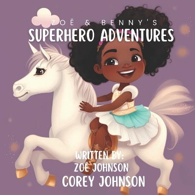 Book cover for Zoë & Benny's Superhero Adventures