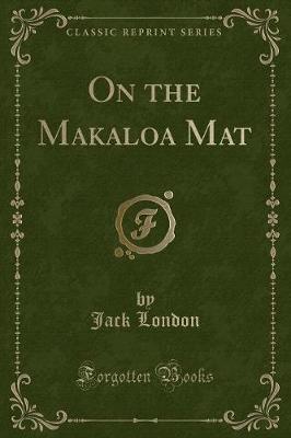 Book cover for On the Makaloa Mat (Classic Reprint)