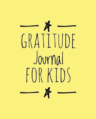 Book cover for Gratitude Journal for Kids (Yellow)