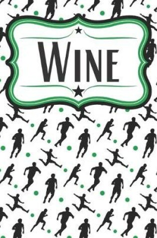 Cover of Soccer Player Wine Diary
