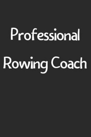 Cover of Professional Rowing Coach