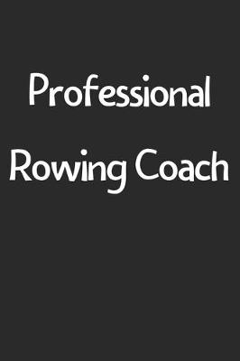 Book cover for Professional Rowing Coach