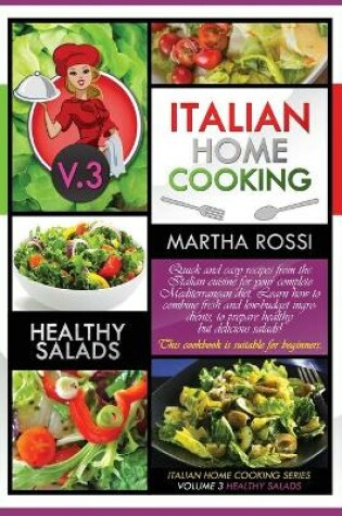 Cover of Italian Home Cooking 2021 Vol. 3 Healthy Salads