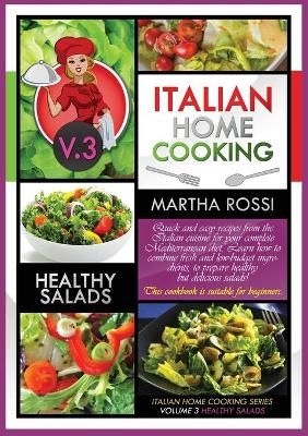 Cover of Italian Home Cooking 2021 Vol. 3 Healthy Salads
