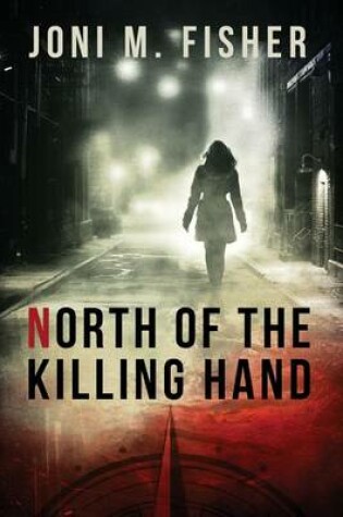 Cover of North of the Killing Hand