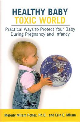 Cover of Healthy Baby, Toxic World