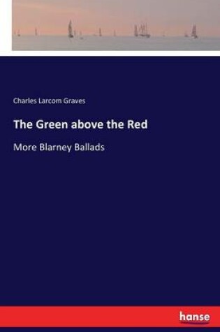 Cover of The Green above the Red