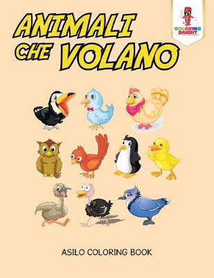 Book cover for Animali Che Volano