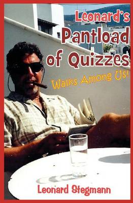 Book cover for Leonard's Pantload of Quizzes Walks Among Us!