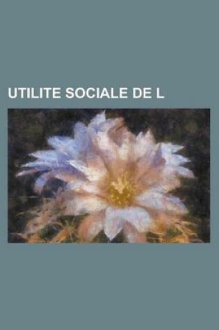 Cover of Utilite Sociale de L