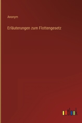 Cover of Erläuterungen zum Flottengesetz