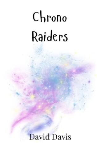 Cover of Chrono Raiders