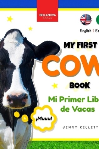 Cover of My First Cow Book Mi Primer Libro de Vacas