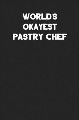 Book cover for World's Okayest Pastry Chef