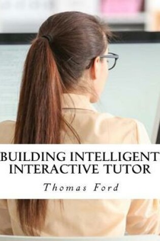 Cover of Building Intelligent Interactive Tutor