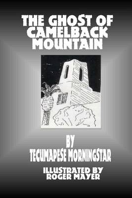 Book cover for The Ghost of Camelback Moubtain